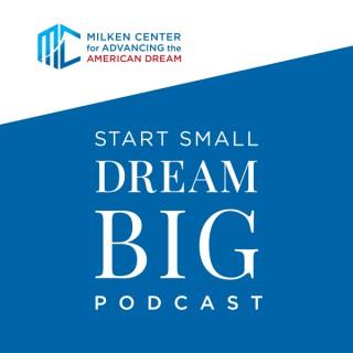 Start Small, Dream BIG