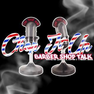 Chop It Up Barbershop Talk