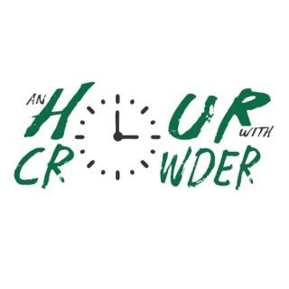 An Hour With Crowder
