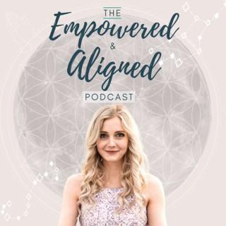 Empowered & Aligned Podcast
