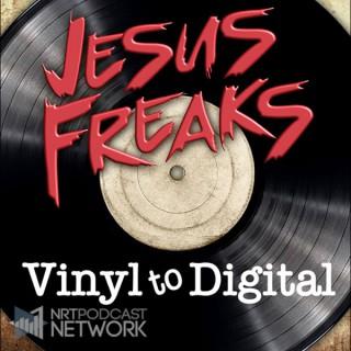 Jesus  Freaks: Vinyl to Digital