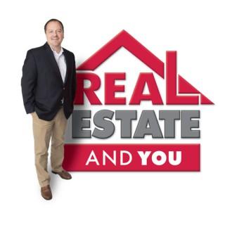 Real Estate and You w/ Brad Weisman