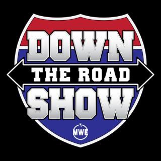 Down the Road Show