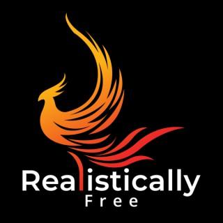 Realistically Free