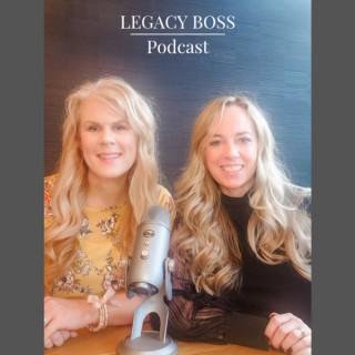 Legacy Boss Hosted by Shauna Klein & Marcy Knopf