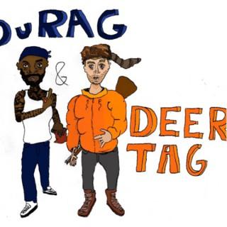 Durag and the Deertag