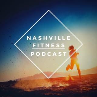 Nashville Fitness Podcast