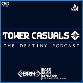 Tower Casuals: The Destiny Podcast
