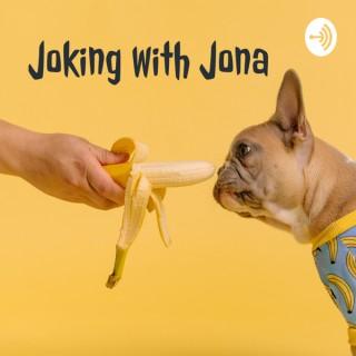 Joking with Jona