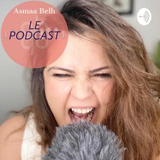 Asmaa Belh Le Podcast