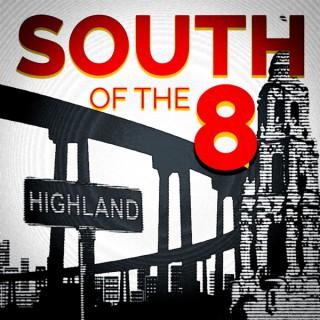 South of the 8