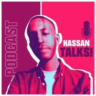 Hassan Talks!