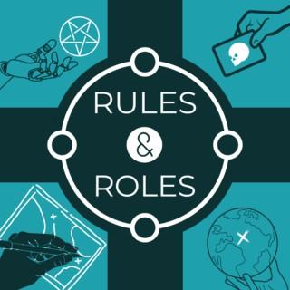 Rules and Roles