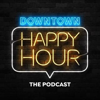 Downtown Happy Hour