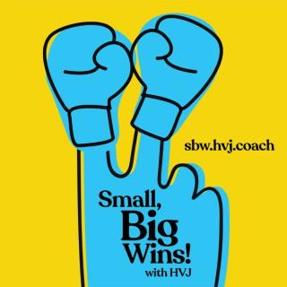 Small, Big Wins