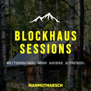 Mammutmarsch Podcast - Blockhaus Sessions