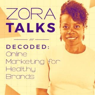 Zora Talks