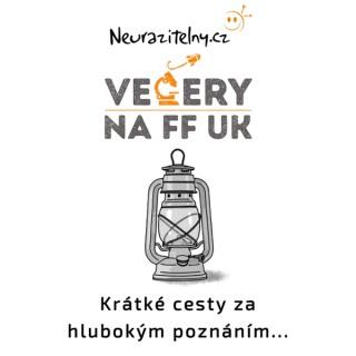 Ve?ery na FF UK podcast | Neurazitelny.cz
