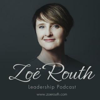Zoë Routh Leadership Podcast