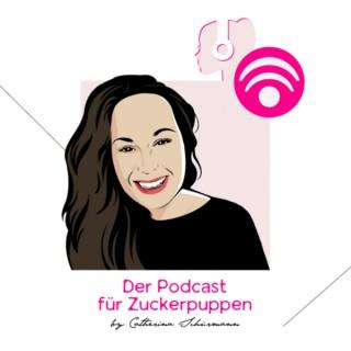 Podcast für Zuckerpuppen