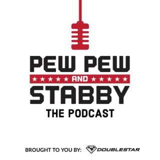 Pew Pew and Stabby: The Podcast