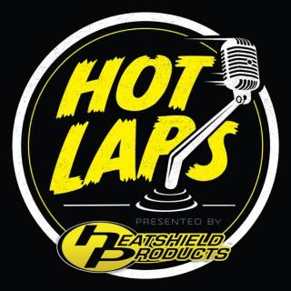 Hot Laps Presented by Heatshield Products