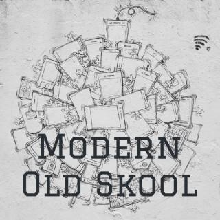 Modern Old Skool