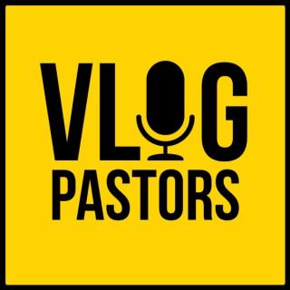 Vlog Pastors Podcast
