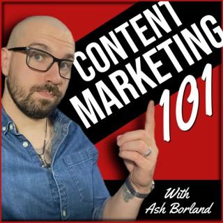 Content Marketing 101 | All Things Content Marketing, Social Media & Personal Branding