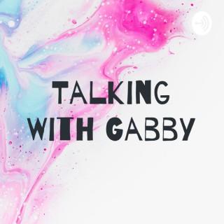 Talking With Gabby