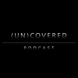 (UN)COVERED Podcast