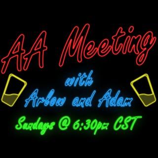 AA Meeting with Arlow and Adam