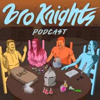Bro Knights Podcast