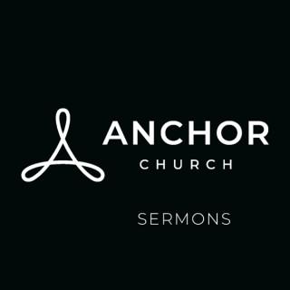 Anchor Church Gilbert Sermons