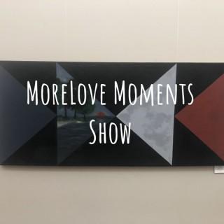 MoreLove Moments Show