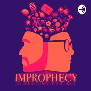 IMPROPHECY - An Improvised Prophecy