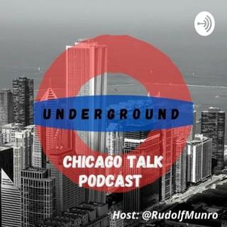Underground Chicago Talk