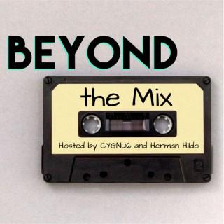 Beyond The Mix