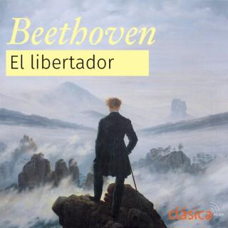 Beethoven, El Libertador