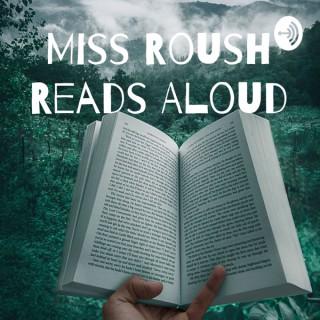 Miss Roush Reads Aloud