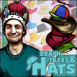 Death, Taxes, and Hats