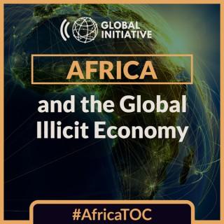 Africa and the Global Illicit Economy