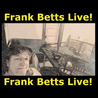 Frank Betts Live. With Pudge.