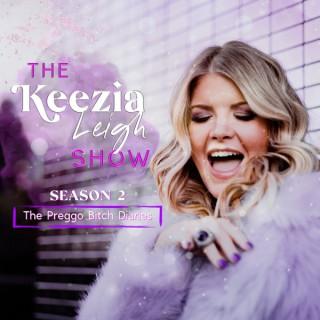 The Keezia Leigh Show: The Preggo Bitch Diaries
