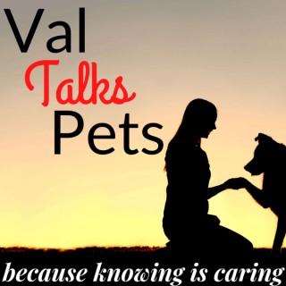 Val Talks Pets