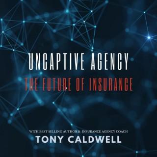 Uncaptive Agency: The Future of Insurance