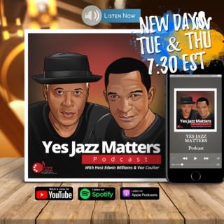Yes Jazz Matters Podcast
