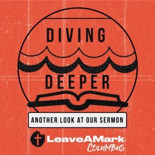 Diving Deeper (LeaveAMark)