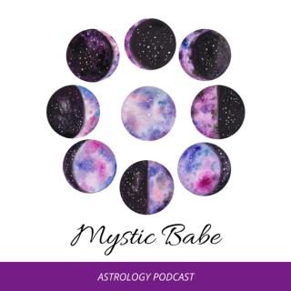 Mystic Babe: Astrology Podcast