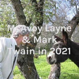 McAvoy Layne & Mark Twain in 2021